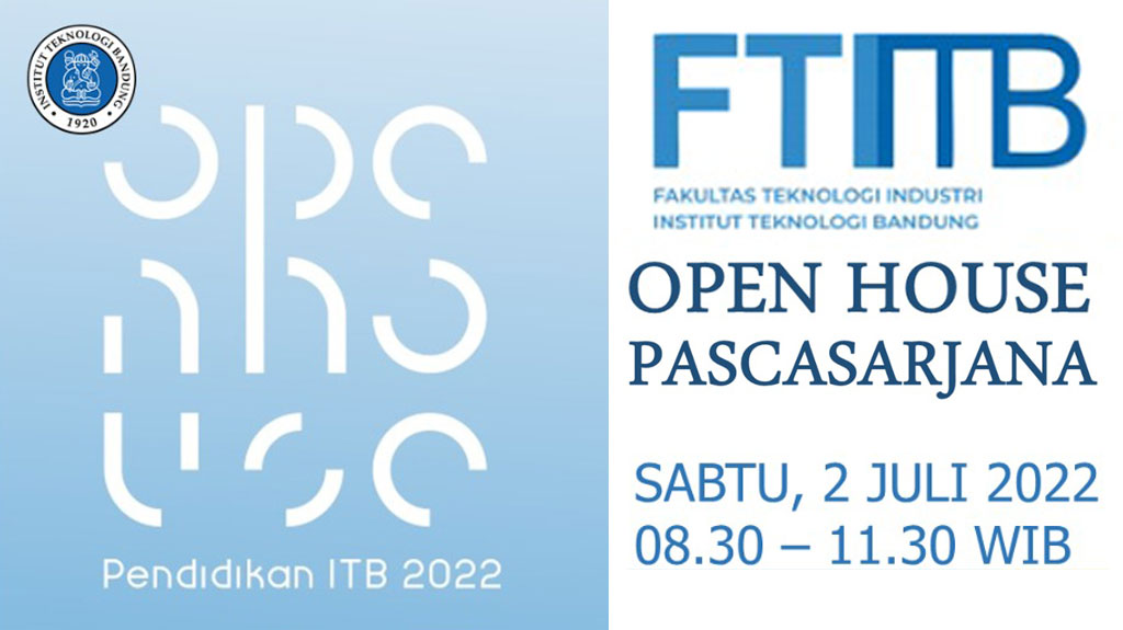 Open House Pascasarjana Fakultas Teknologi Industri ITB 2022