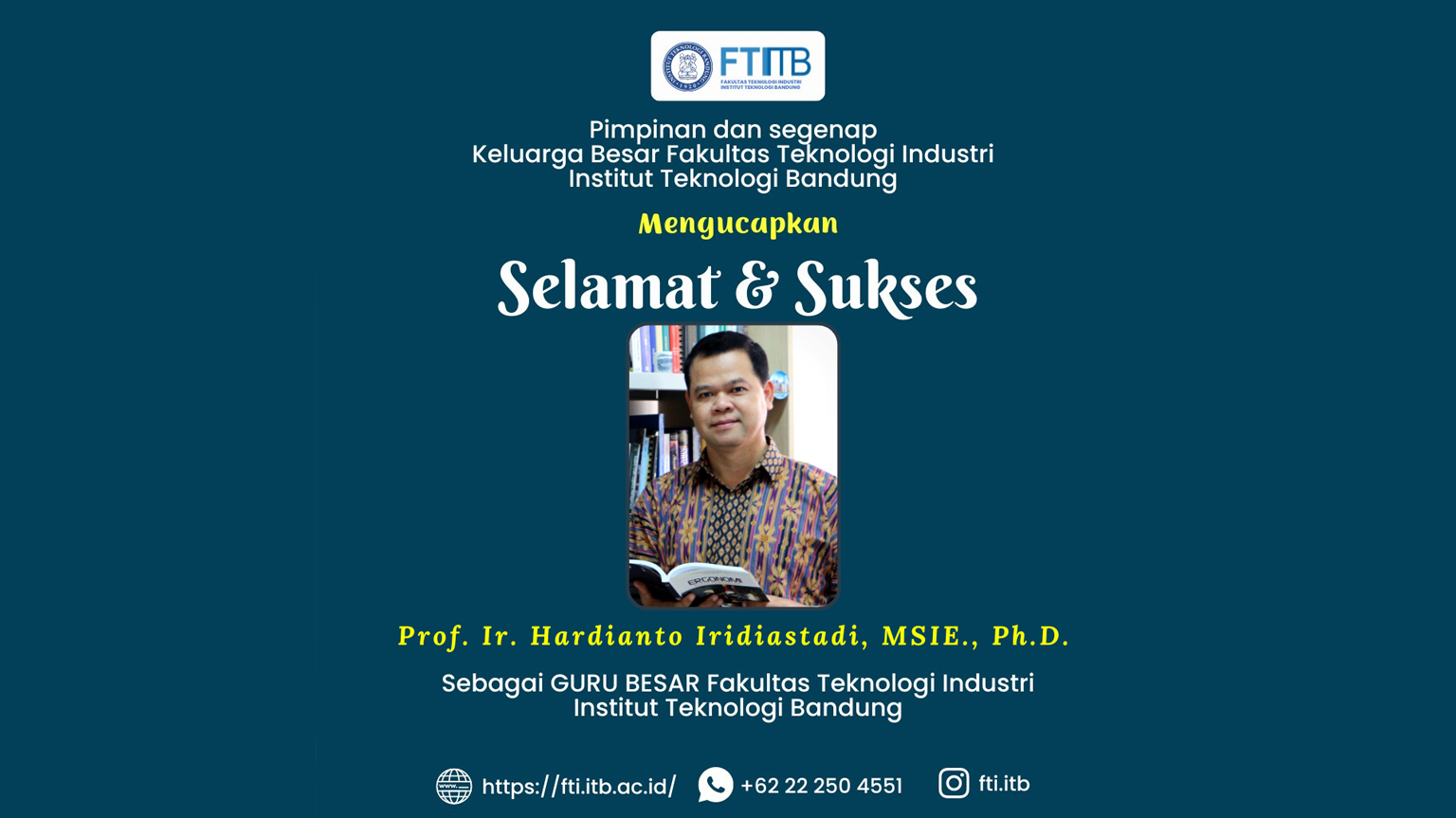 Ucapan Selamat Guru Besar Prof. Ir. Hardianto Iridiastadi, MSIE., Ph.D.